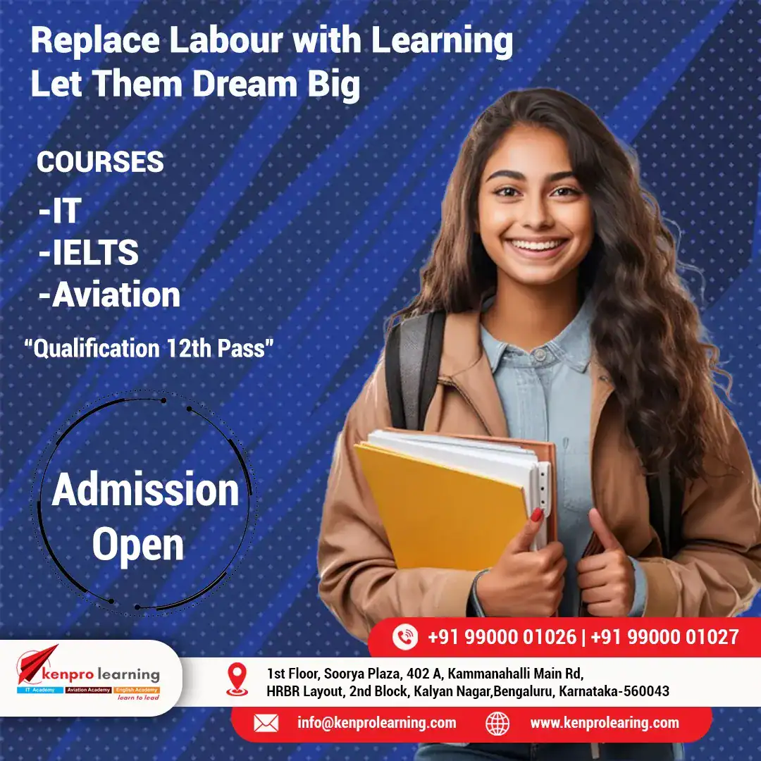 Admission Open poster by Kenpro Learning Solutions featuring IT, IELTS, and Aviation courses for 12th pass students. The poster includes a smiling student holding books, contact numbers, institute address in Kalyan Nagar, Bengaluru